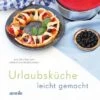 Omnia Kochbuch - Urlaubsküche Leicht Gemacht