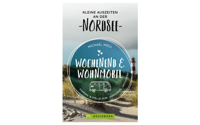 Michael Moll - Wochenend Und Wohnmobil - Nordsee 1 Michael Moll - Wochenend Und Wohnmobil - Nordsee