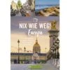 Bruckmann Nix Wie Weg Europa Buch