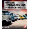 Paul Pietsch Verlage Deutsche Lieferwagen Und Transporter Seit 1898