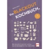 Paul Pietsch Verlage Das Blackout Kochbuch Wie Man Ohne Strom Kocht Und Was Man Für Den Notfall Im Haus Haben Sollte