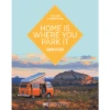 Bruckmann Home Is Where You Park It Camper Im Glück